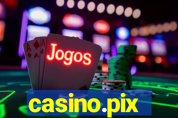 casino.pix