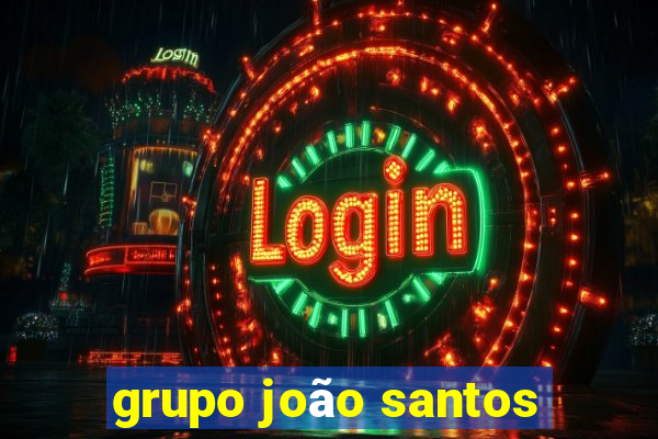 grupo joão santos