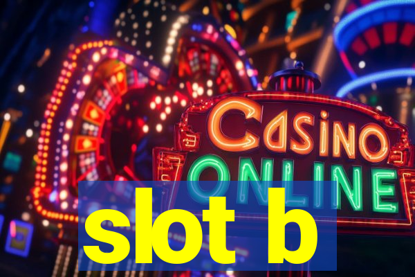 slot b