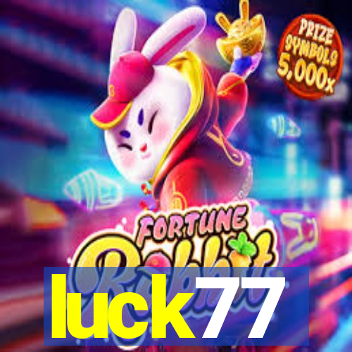 luck77