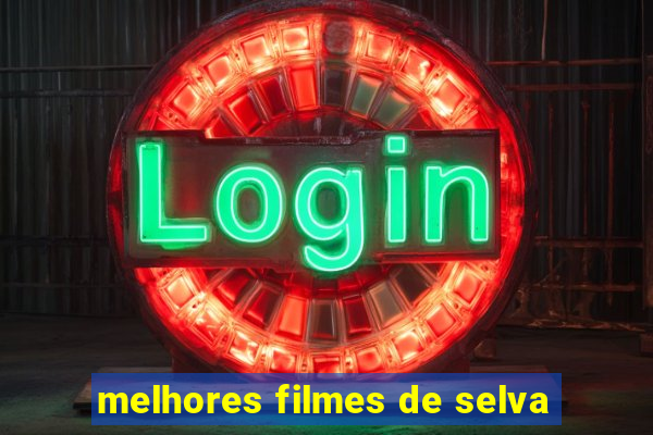 melhores filmes de selva