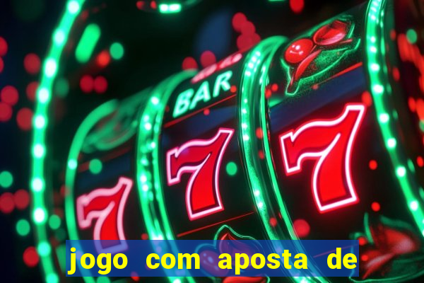 jogo com aposta de 5 reais