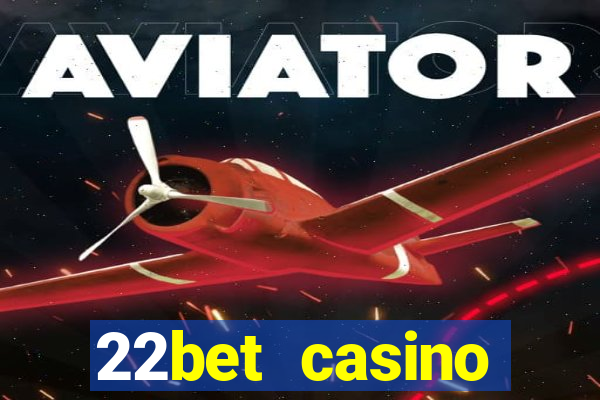 22bet casino recensione bonus