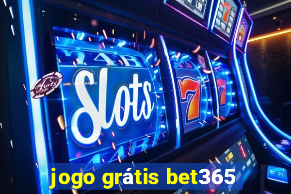 jogo grátis bet365