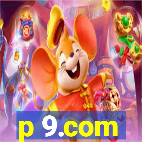 p 9.com