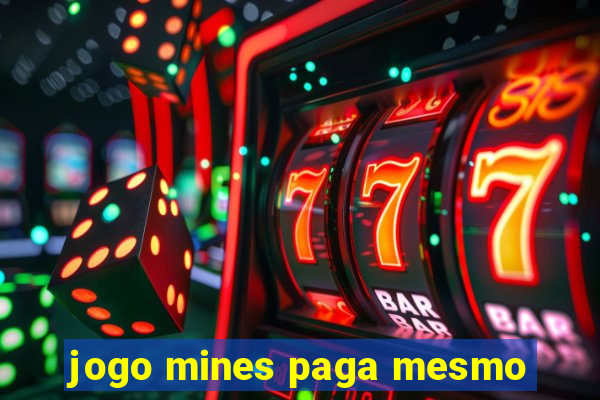 jogo mines paga mesmo