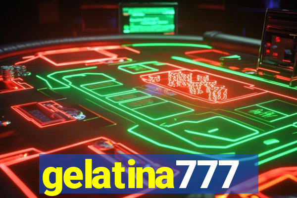 gelatina777