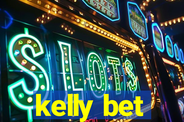 kelly bet