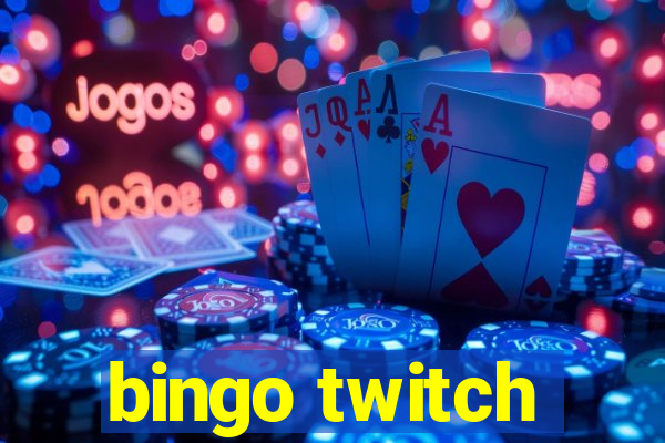 bingo twitch