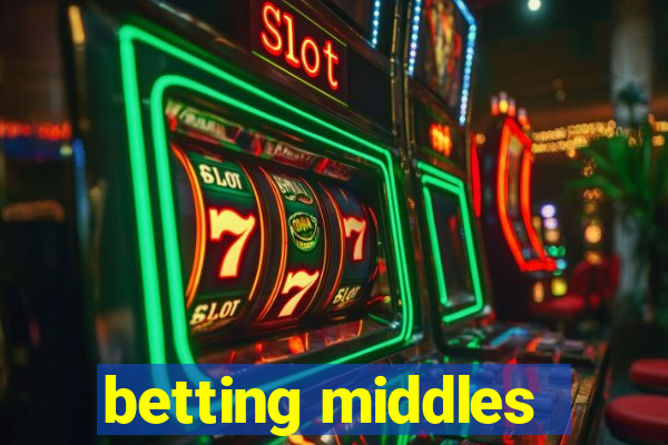 betting middles