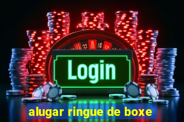 alugar ringue de boxe