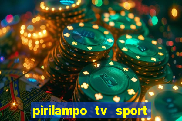 pirilampo tv sport tv 1