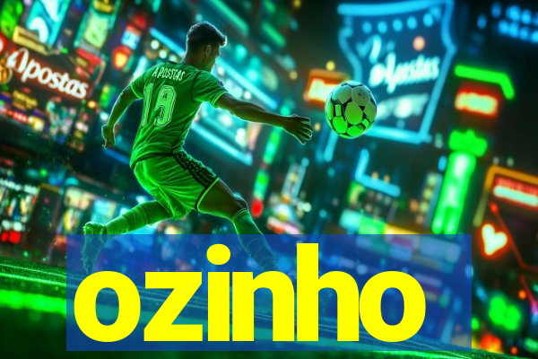 ozinho