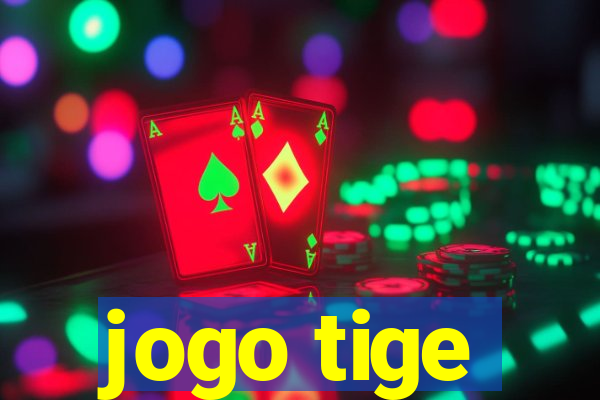 jogo tige