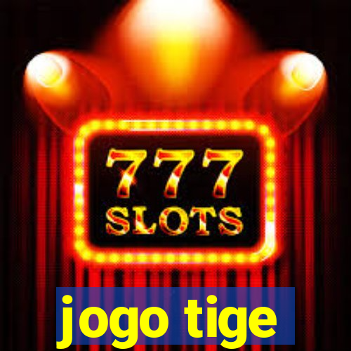 jogo tige