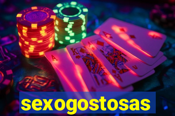 sexogostosas