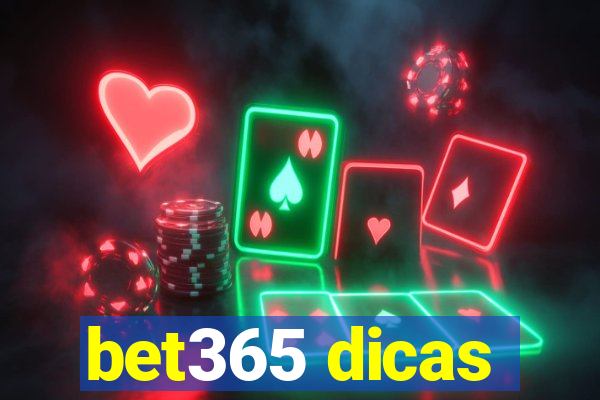 bet365 dicas