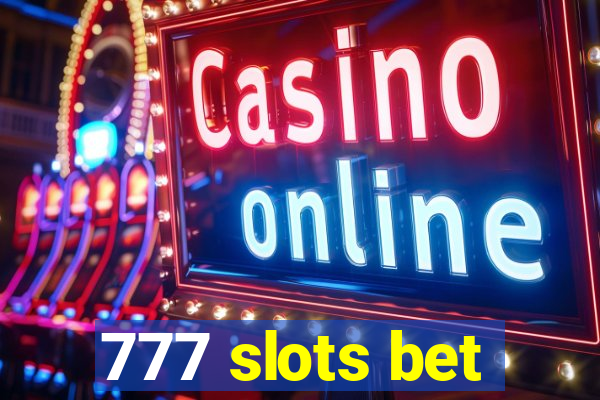 777 slots bet