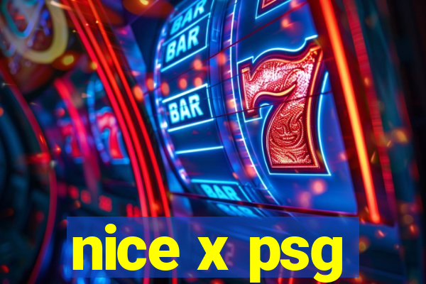 nice x psg