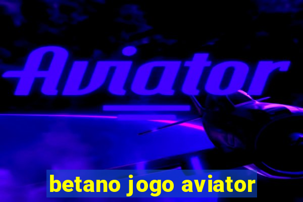 betano jogo aviator