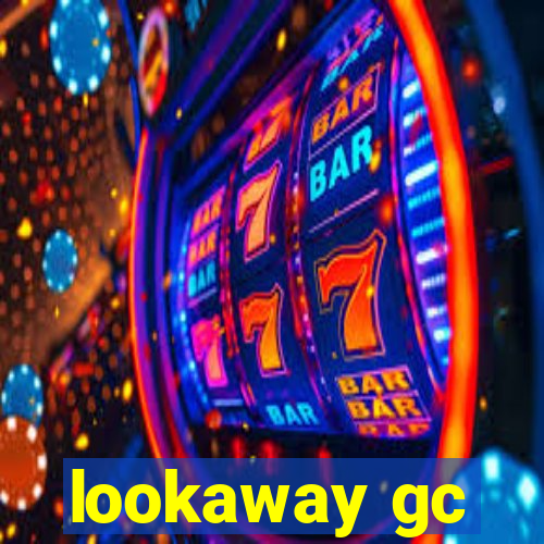 lookaway gc