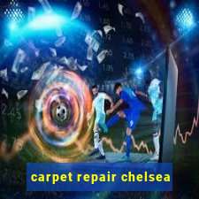 carpet repair chelsea