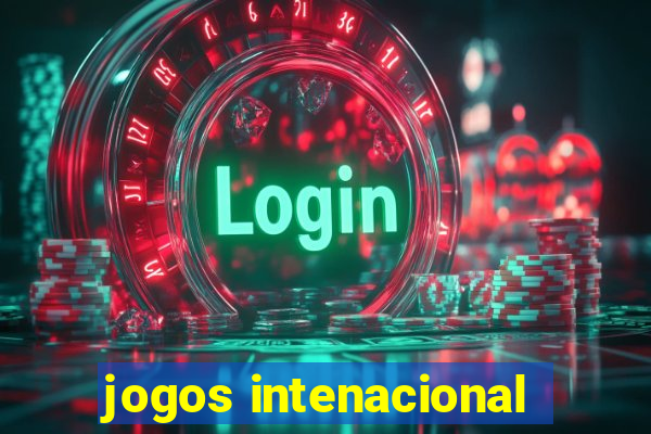 jogos intenacional