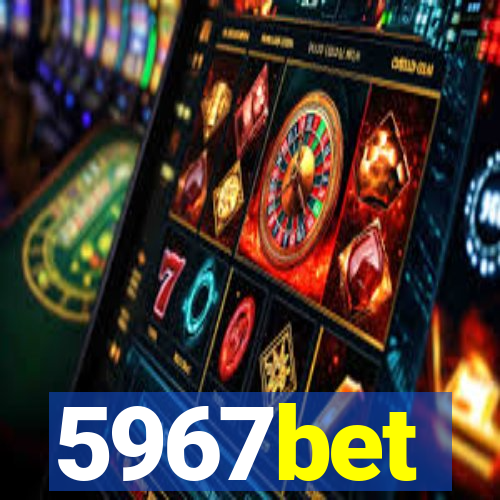 5967bet