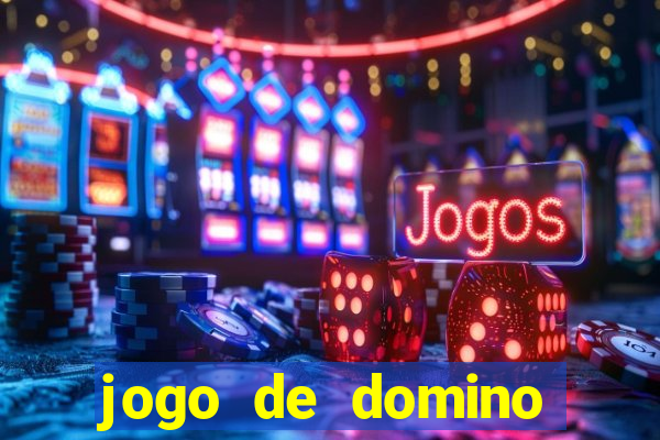 jogo de domino valendo dinheiro