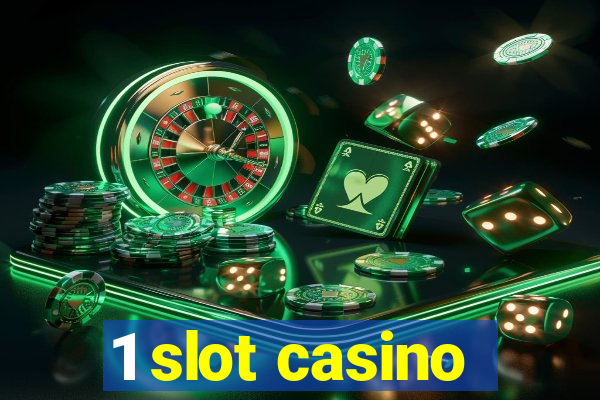 1 slot casino