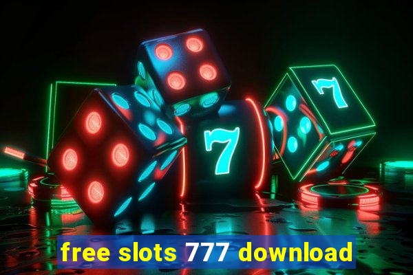 free slots 777 download