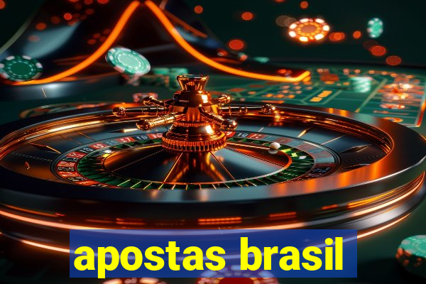 apostas brasil