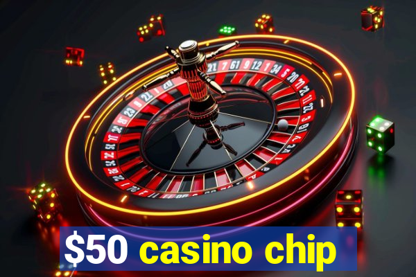 $50 casino chip