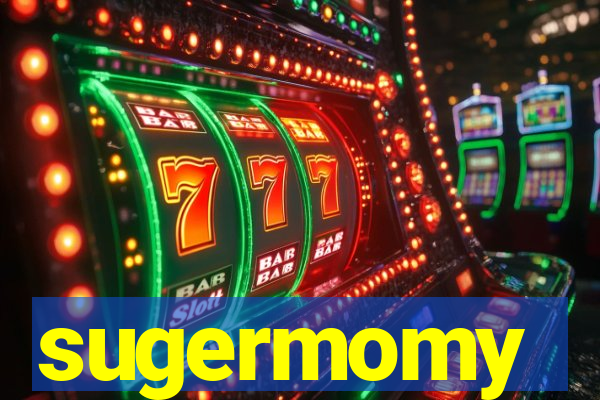 sugermomy