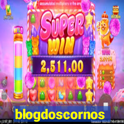 blogdoscornos