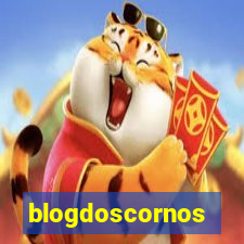 blogdoscornos