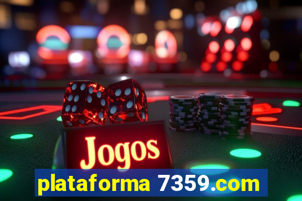 plataforma 7359.com