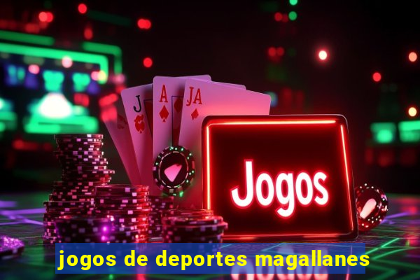 jogos de deportes magallanes