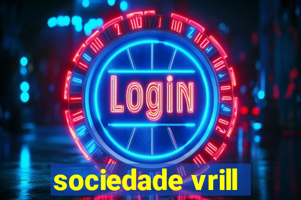 sociedade vrill