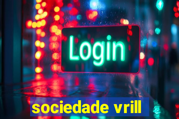 sociedade vrill