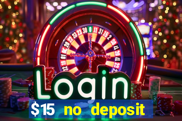 $15 no deposit mobile casino