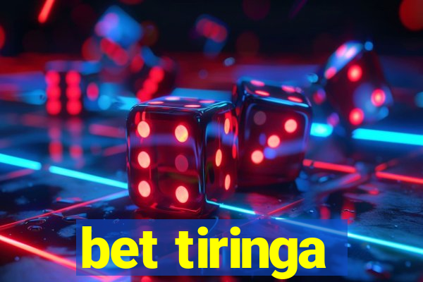 bet tiringa