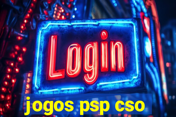 jogos psp cso