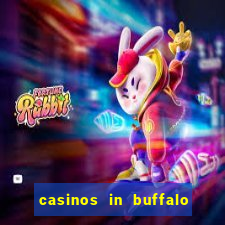 casinos in buffalo new york