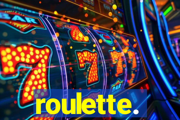 roulette.