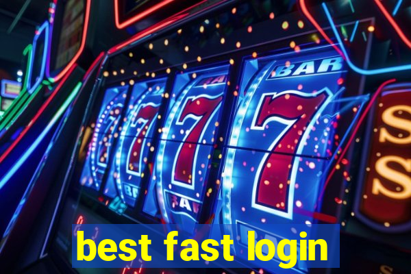 best fast login