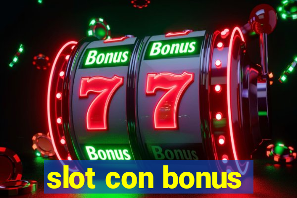 slot con bonus