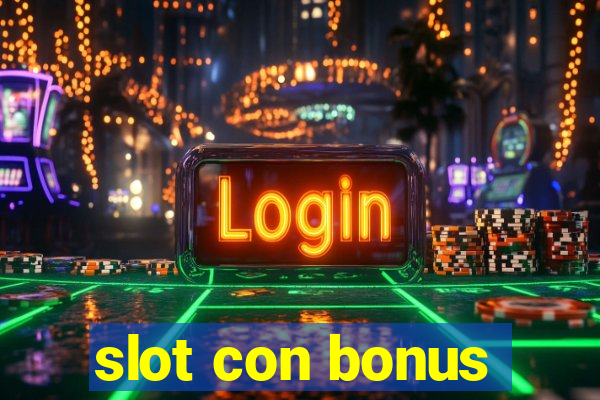 slot con bonus