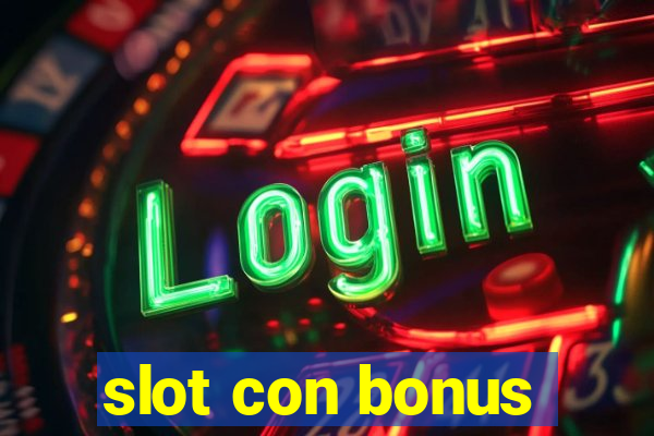 slot con bonus