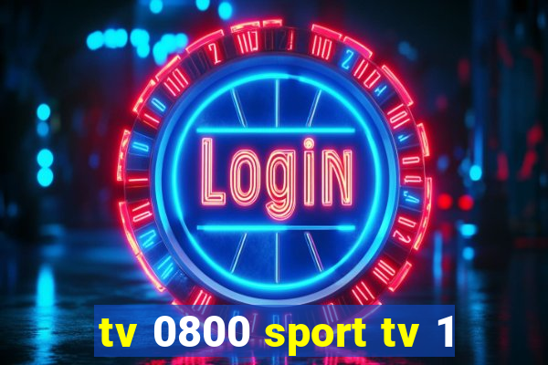 tv 0800 sport tv 1